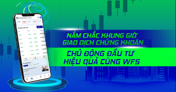 Khung giờ giao dịch chứng khoán mà nhà đầu tư nào cũng cần biết