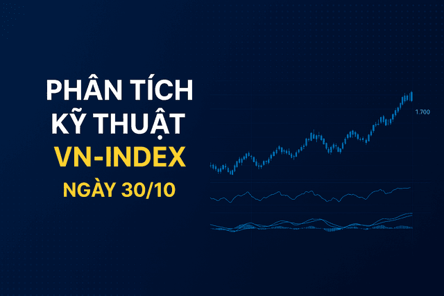 Phân tích kỹ thuật VN-Index ngày 30/10: Xu hướng đi ngang, giằng co quanh vùng 1.700 điểm