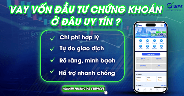 Vay vốn đầu tư chứng khoán ở đâu uy tín ?